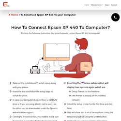 How To Connect Epson XP 440 To Computer Using Easy Steps?