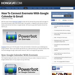 How to Connect Evernote With Google Calendar & Gmail
