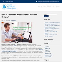 How to Connect a Dell Printer to a Wireless System?