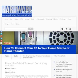 How To Connect Your PC to Your Home Stereo or Home Theater