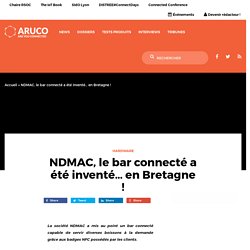 NDMAC, le bar connecté a été inventé... en Bretagne !