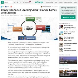 Disney 'Connected Learning' Aims To Infuse Games with Learning