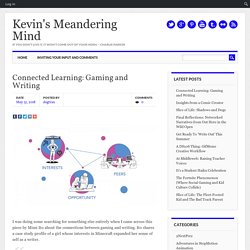 Connected Learning: Gaming and Writing