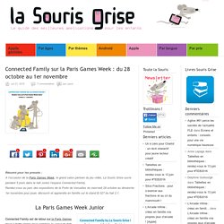 Connected Family sur la Paris Games Week : du 28 octobre au 1er novembre