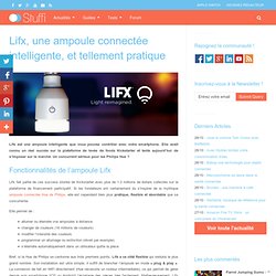 Ampoule connectée Lifx : Avis, prix, caractéristiques