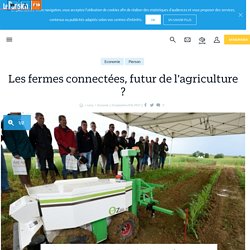 Les fermes connectées, futur de l'agriculture ? - le Parisien