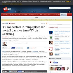TV connectées : Orange place son portail dans les SmartTV de Samsung