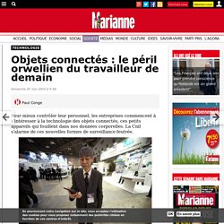 Objets connectés : le péril orwellien du travailleur de demain