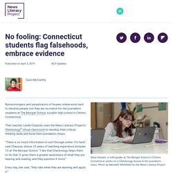No fooling: Connecticut students flag falsehoods, embrace evidence