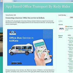 App Based Office Transport By Redy Rider: Connecting crisscross: Office bus service in Kolkata