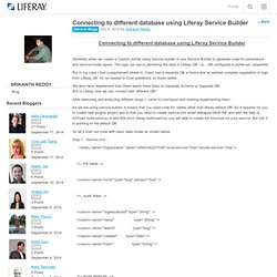 Connecting to different database using Liferay Service Builder - Blog