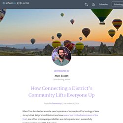 How Connecting a District’s Community Lifts Everyone Up