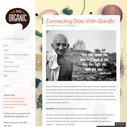 Connecting Dots With Gandhi