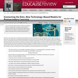 Connecting the Dots: New Technology-Based Models for Postsecondary Learning (EDUCAUSE Review