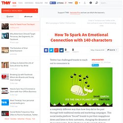 How To Spark An Emotional Connection with 140 characters