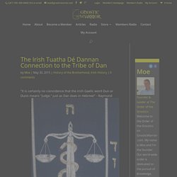 The Irish Tuatha Dé Dannan Connection to the Tribe of Dan