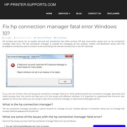 Fix hp connection manager fatal error Windows 10?