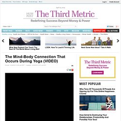 The Mind-Body Connection That Occurs During Yoga