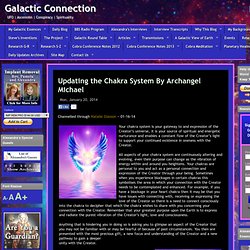 Updating the Chakra System By Archangel Michael