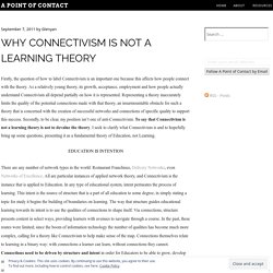 Why #Connectivism is not a Learning Theory « A Point of Contact