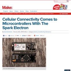 Cellular Connectivity Comes to Microcontrollers With The Spark Electron