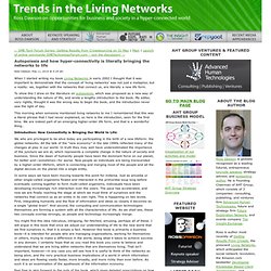 Autopoiesis and how hyper-connectivity is literally bringing the networks to life - Trends in the Living Networks