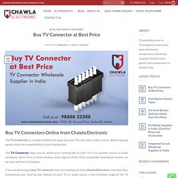 TV Connector Supplier in India