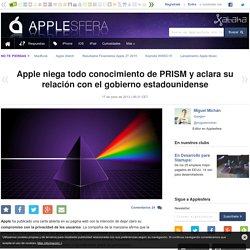 Apple niega todo conocimiento de PRISM y aclara su relación con el gobierno estadounidense
