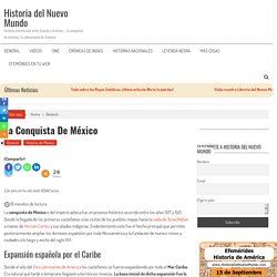 La conquista de México - Historia del Nuevo Mundo