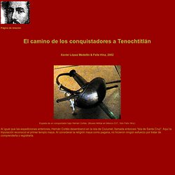 El camino de los conquistadores a Tenochtitlán