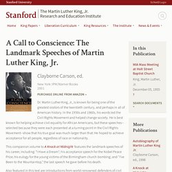 A Call to Conscience: The Landmark Speeches of Martin Luther King, Jr.