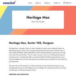 Conscient Heritage Max in Sector 102, Gurgaon