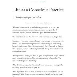 » Life as a Conscious Practice