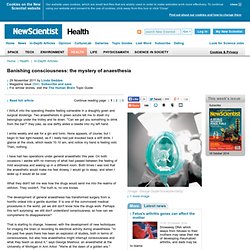 Banishing consciousness: the mystery of anaesthesia - health - 29 November 2011
