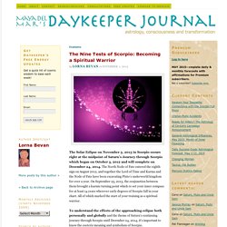The Nine Tests of Scorpio: Becoming a Spiritual Warrior Daykeeper Journal - Astrology, Consciousness and Transformation Daykeeper Journal