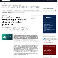 ArianeWeb : 130 000 décisions de jurisprudence administrative en ligne gratuitement