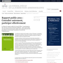 Rapport public 2011 : Consulter autrement, participer effectivement