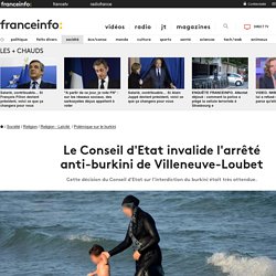 Le Conseil d'Etat invalide l'arrêté anti-burkini de Villeneuve-Loubet