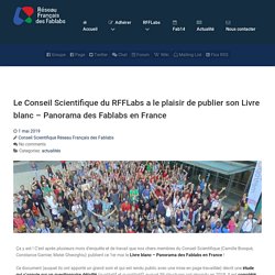 Le Conseil Scientifique du RFFLabs a le plaisir de publier son Livre blanc – Panorama des Fablabs en France – RFFLabs
