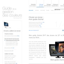 Conseils d'achat d'écrans photo ou vidéo par Arnaud Frich
