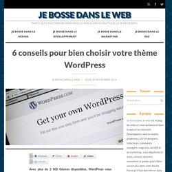 6 conseils pour bien choisir votre thème WordPress