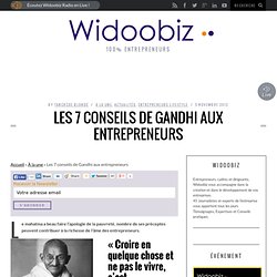 Les 7 conseils de Gandhi aux entrepreneurs