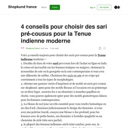 4 conseils pour choisir des sari pré-cousus pour la Tenue indienne moderne