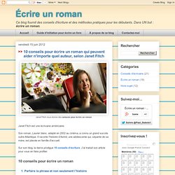 10 conseils pour écrire un roman qui peuvent aider n'importe quel auteur, selon Janet Fitch