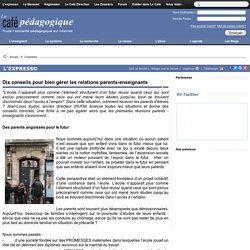 Dix conseils pour bien gérer les relations parents-enseignants