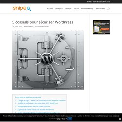 5 conseils pour sécuriser WordPress