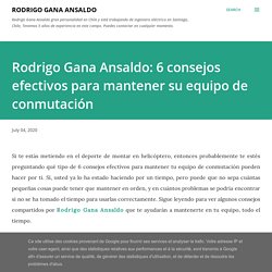 Rodrigo Gana Ansaldo: 6 consejos efectivos para mantener su equipo de conmutación