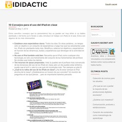 10 Consejos para el uso del iPad en clase – iDidactic