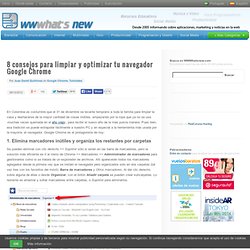 8 consejos para limpiar y optimizar tu navegador Google Chrome