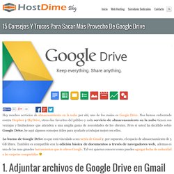 15 Consejos Y Trucos Para Sacar Más Provecho De Google Drive